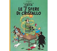 Libri Herge - Le Avventure Di Tintin. Le 7 Sfere Di Cristallo