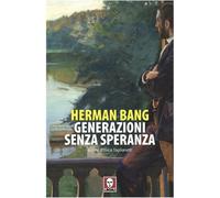 Libri Herman Bang - Generazioni Senza Speranza