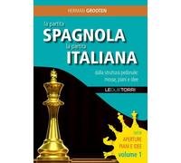 La partita spagnola la partita italiana dalla struttura pedonale: mosse, piani e
