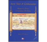 Libri Hernan Pereda - 2000 Anni Di Cristianesimo. Diagramma Storico Del Cammino