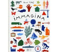 Libri HervÃ© Tullet - Immagina. Ediz. A Colori