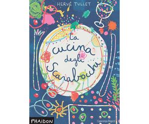 Libri HervÃ© Tullet - La Cucina Degli Scarabocchi. Ediz. Illustrata