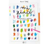 Libri HervÃ© Tullet - Mi Piace... Ispirazioni E Appunti Di Creativita. Ediz. A C