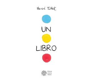 Libri HervÃ© Tullet - Un Libro. Ediz. A Colori