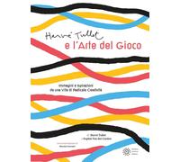 Libri HervÃ© Tullet / Van der Linden Sophie - Herve Tullet E L'arte Del Gioco. E