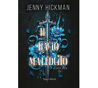 Libri Hickman Jenny - Il Bacio Maledetto. A Myths Of Airren #01