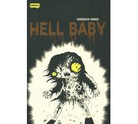 Libri Hideshi Hino - Hell baby - 2018 (Showcase)