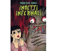 Libri Hideshi Hino - Insetti Infernali