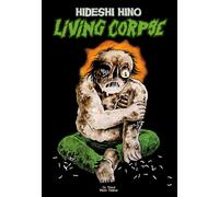 Libri Hideshi Hino - Living Corpse
