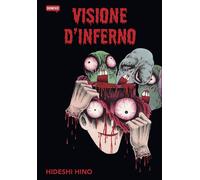 Libri Hideshi Hino - Visione d'inferno - 2023 (Showcase)