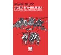 Storia d'Inghilterra. Dai romani alla regina Elisabetta