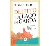 Libri Hindle Tom - Delitto Sul Lago Di Garda
