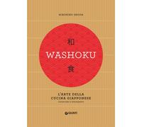 Libri Hirohiko Shoda - Washoku. L'arte Della Cucina Giapponese. Tecniche E Strum