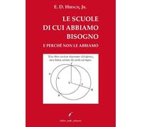 Le scuole di cui abbiamo bisogno e perché non le abbiamo
