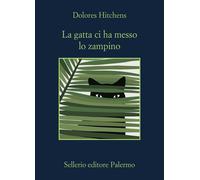 Libri Hitchens Dolores - La Gatta Ci Ha Messo Lo Zampino