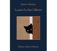 Libri Hitchens Dolores - La Gatta Ha Dato L'allarme