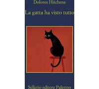 Libri Hitchens Dolores - La Gatta Ha Visto Tutto