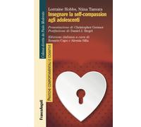 Libri Hobbs Lorraine / Tamura Niina - Insegnare La Self-Compassion Agli Adolesce