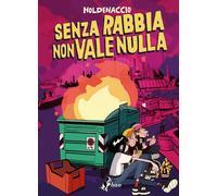 Libri Holdenaccio - Senza Rabbia Non Vale Nulla