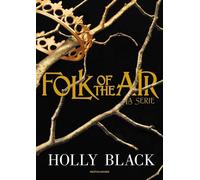Libri Holly Black - Folk Of The Air. La Serie