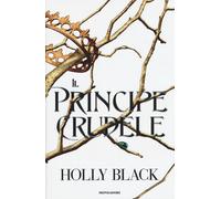Libri Holly Black - Il Principe Crudele
