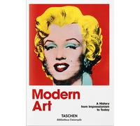 Libri Holzwarth Hans Werner - Arte Moderna. Una Storia Dall'impressionismo A Ogg
