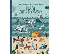Libri Homoki Judith - Mari Del Mondo. Ediz. A Colori