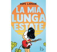 Libri Hope Larson - La Mia Lunga Estate