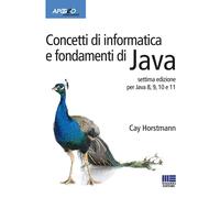 Libri Horstmann Cay S. - Concetti Di Informatica E Fondamenti Di Java