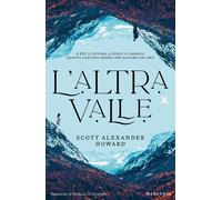 Libri Howard Scott Alexander - L' Altra Valle