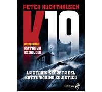 K19. La storia segreta del sottomarino sovietico