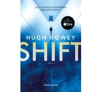 Libri Hugh Howey - Shift. Trilogia del Silo. Vol. 2 - 2023