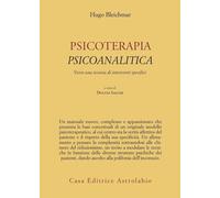 Psicoterapia psicoanalitica. Verso una tecnica di interventi specifici