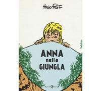 Libri Hugo Pratt - Anna nella giungla - 2018
