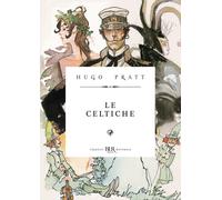 Libri Hugo Pratt - Corto Maltese. Le Celtiche