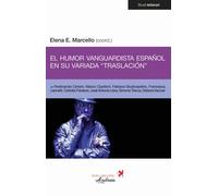 Libri Humor Vanguardista Espanol En Su Variada Traslacion. Ediz. Multilingue (El