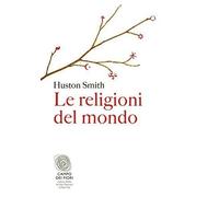 Libri Huston Smith - Le Religioni Del Mondo