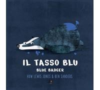 Il tasso blu-Blue badger.. Ediz. bilingue. Con Webapp con letture e giochi di ludodidattica