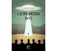 Libri Hynek Josef Allen - L' Esperienza UFO