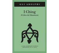 I Ching. Il libro dei mutamenti. Con 3 monete