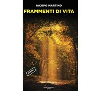 Libri Iacopo Martino - Frammenti Di Vita