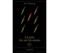 La spia che mi ha amata
