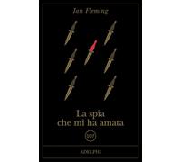 La spia che mi ha amata