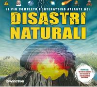 Libri Ian Graham - Il Piu Completo E Interattivo Atlante Dei Disastri Naturali.
