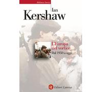 L' Europa nel vortice. Dal 1950 a oggi