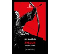 Libri Ian Manook - Aysuun. Figlia Della Steppa