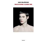 Libri Ian McEwan - Macchine Come Me