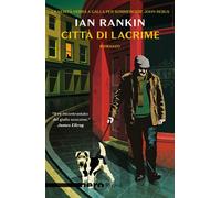 Libri Ian Rankin - Citta Di Lacrime