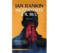 Libri Ian Rankin - Mezzanotte E Il Blu