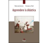Libri Iavarone Maria Luisa / Lo Presti Francesco - Apprendere La Didattica